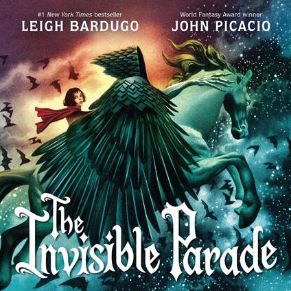The Invisible Parade - Leigh Bardugo,John Picacio - ebook
