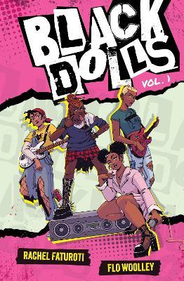 Black Dolls Vol. 1: A YA graphic novel about figuring out your identity in a world that tries to define you - Rachel Faturoti - cover