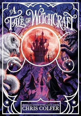 A Tale of Magic: A Tale of Witchcraft - Chris Colfer - cover
