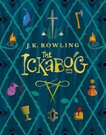 The Ickabog: A warm and witty fairy-tale adventure to entertain the whole family