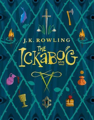 The Ickabog: A warm and witty fairy-tale adventure to entertain the whole family - J.K. Rowling - cover