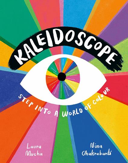 Kaleidoscope - Laura Mucha,Nina Chakrabarti - ebook