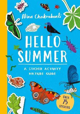 Hello Summer: A sticker activity nature guide - Nina Chakrabarti - cover