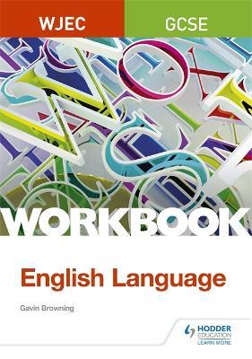 WJEC GCSE English Language Workbook - Gavin Browning - cover