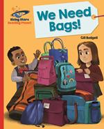 Reading Planet - We Need Bags - Red B: Galaxy