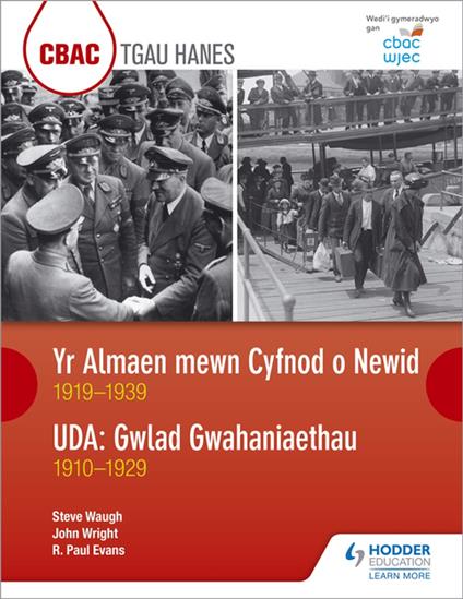 CBAC TGAU HANES Yr Almaen mewn Cyfnod o Newid 1919–1939 ac UDA: Gwlad Gwahaniaethau 1910–1929 (WJEC GCSE Germany in Transition 1919-1939 and The USA A Nation of Contrasts 1910-1929 Welsh-language edition) - R. Paul Evans,Steve Waugh,John Wright - ebook