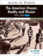 Access to History: The American Dream: Reality and Illusion, 1945–1980 for AQA, Second Edition