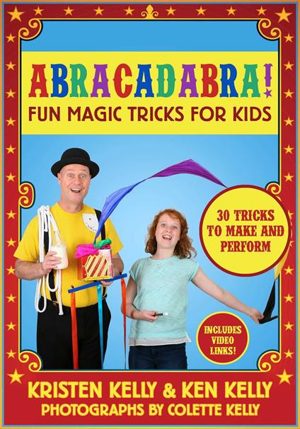 Abracadabra! - Colette Kelly,Ken Kelly,Kristen Kelly - ebook