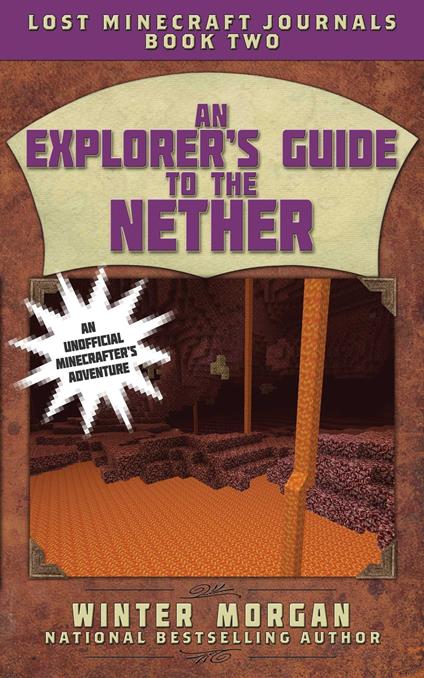 An Explorer's Guide to the Nether - Winter Morgan - ebook