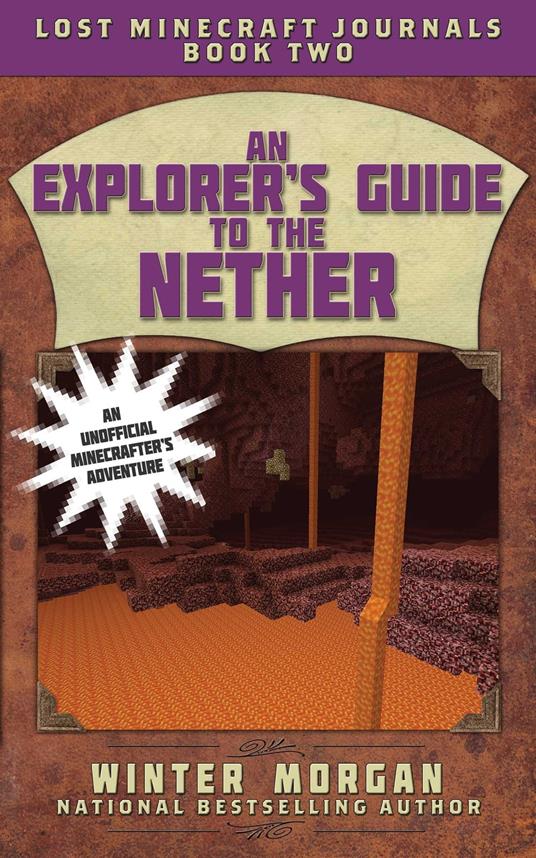 An Explorer's Guide to the Nether - Winter Morgan - ebook