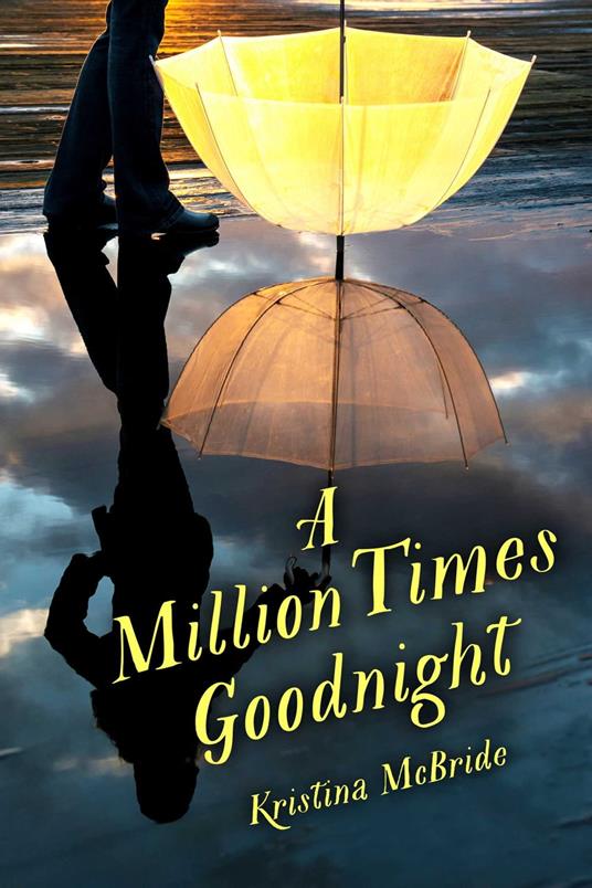 A Million Times Goodnight - Kristina Mcbride - ebook