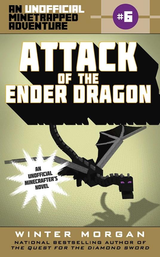 Attack of the Ender Dragon - Winter Morgan - ebook