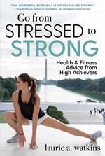 Go from Stressed to Strong