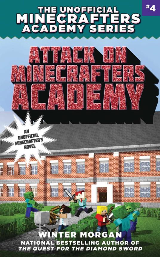 Attack on Minecrafters Academy - Winter Morgan - ebook