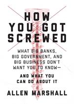 How You Got Screwed