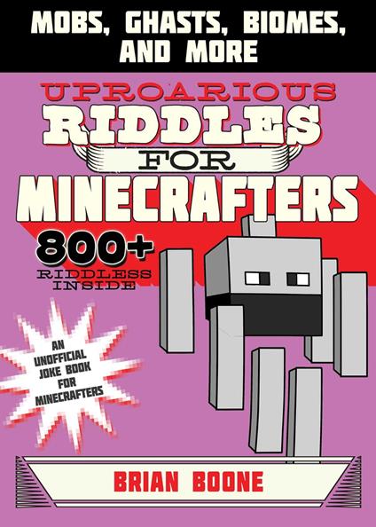 Uproarious Riddles for Minecrafters - Brian Boone,Amanda Brack - ebook