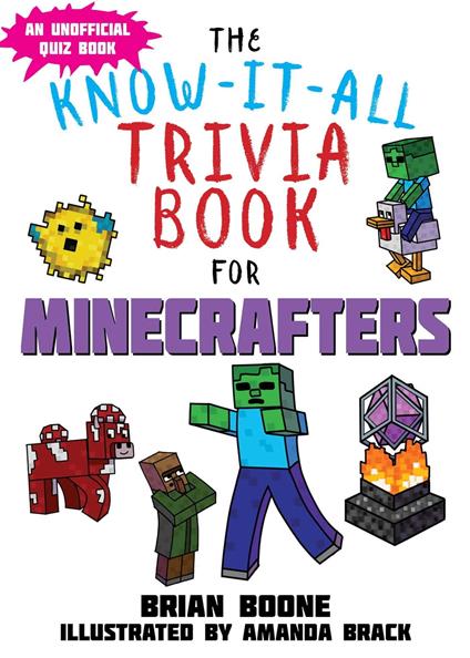 Know-It-All Trivia Book for Minecrafters - Brian Boone,Amanda Brack - ebook