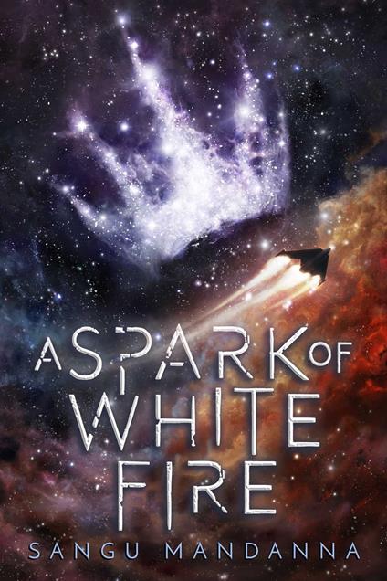A Spark of White Fire - Sangu Mandanna - ebook