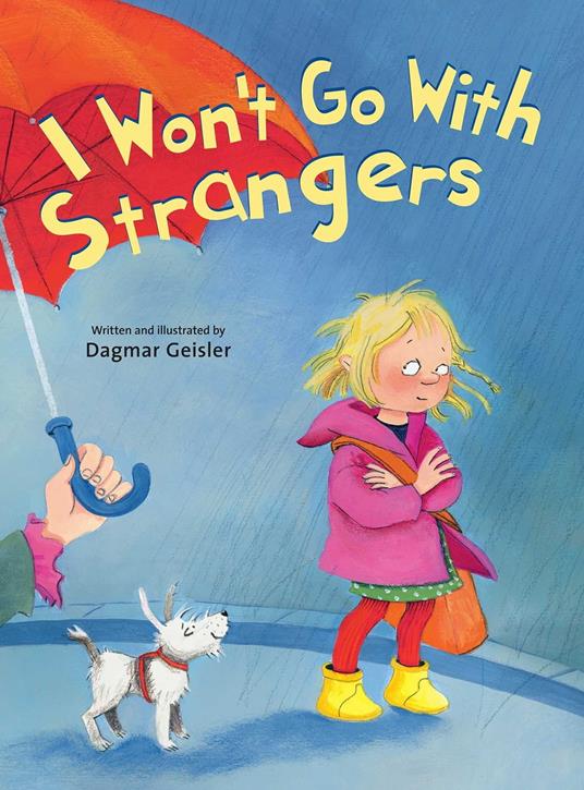 I Won't Go With Strangers - Dagmar Geisler - ebook