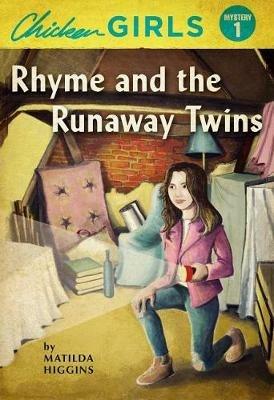 Chicken Girls: Rhyme and the Runaway Twins - cover