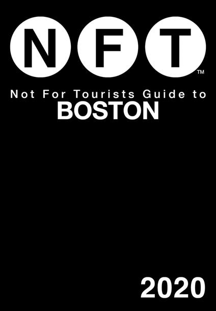 Not For Tourists Guide to Boston 2020