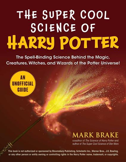 The Super Cool Science of Harry Potter - Mark Brake - ebook