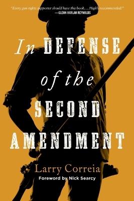 In Defense of the Second Amendment - Larry Correia - cover