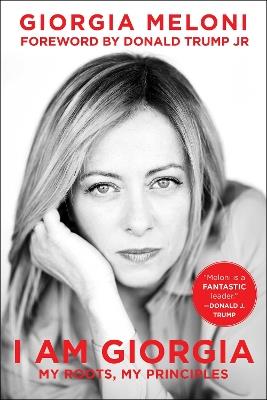 I Am Giorgia: My Roots, My Principles - Giorgia Meloni - cover