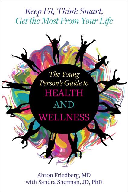 The Young Person's Guide to Health and Wellness