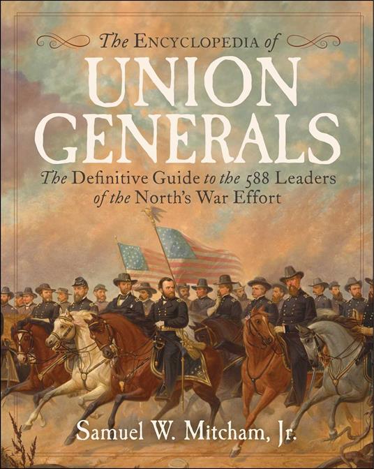 Encyclopedia of Union Generals