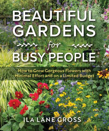 Beautiful Gardens for Busy People