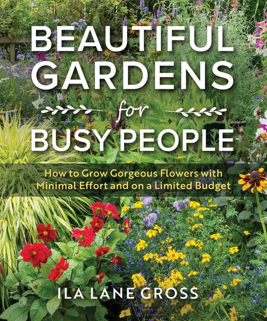 Beautiful Gardens for Busy People