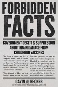 Forbidden Facts: Government Deceit & Suppression About Brain Damage from Childhood Vaccines