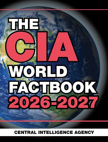 The CIA World Factbook 2026-2027