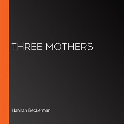 Three Mothers