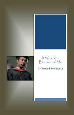 It Was Not Because of Me - Bernard Robinson - cover