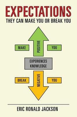 Expectations: They Can Make You or Break You - Eric Ronald Jackson - cover