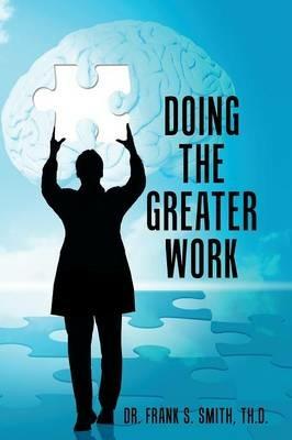 Doing The Greater Work - Th D Frank S Smith - cover