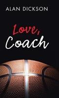 Love, Coach - Alan Dickson - cover
