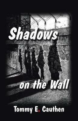 Shadows on the Wall - Tommy E Cauthen - cover