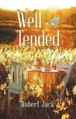 Well Tended - Robert Jack - cover