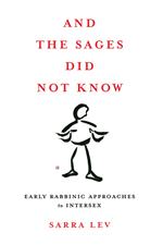 And the Sages Did Not Know