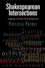 Shakespearean Intersections: Language, Contexts, Critical Keywords