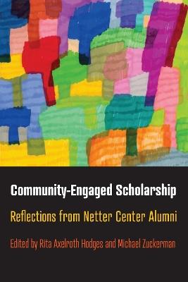 Community-Engaged Scholarship: Reflections from Netter Center Alumni - cover