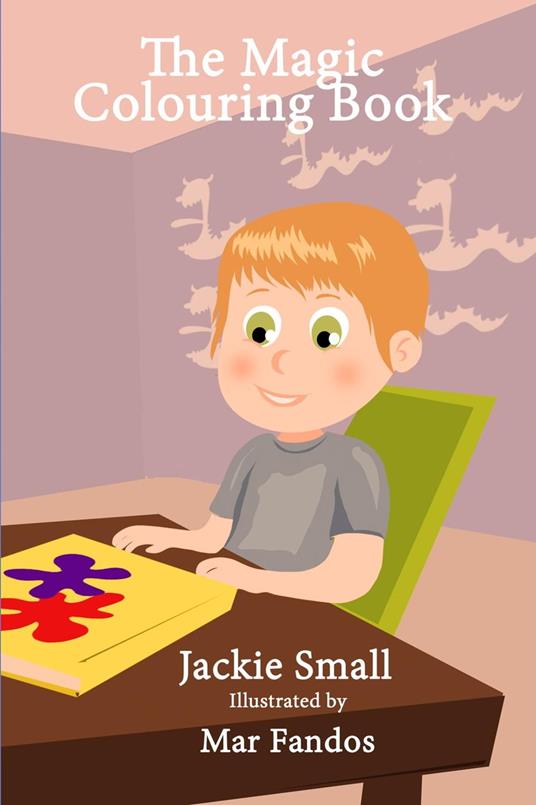 The Magic Colouring Book - Jackie Small - ebook