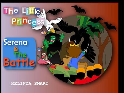 The Little Princess Serena & The Battle - Melinda Smart - ebook