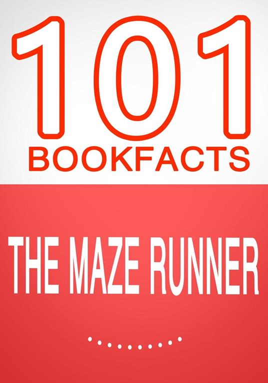 The Maze Runner - 101 Amazing Facts You Didn't Know
