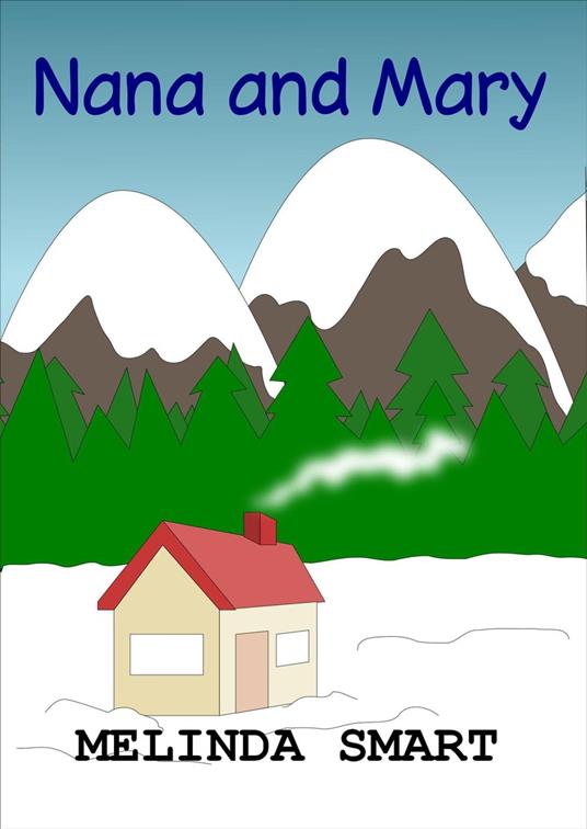 Nana and Mary - Melinda Smart - ebook