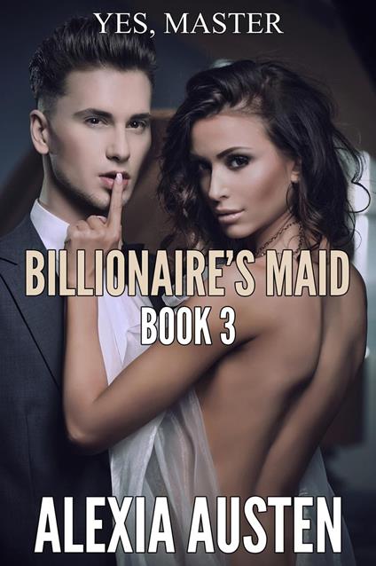 Billionaire's Maid (Book 3)