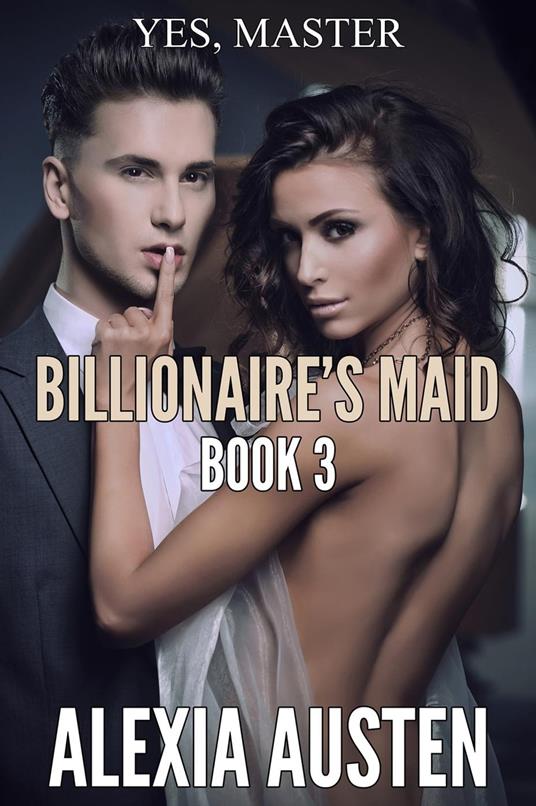 Billionaire's Maid (Book 3)